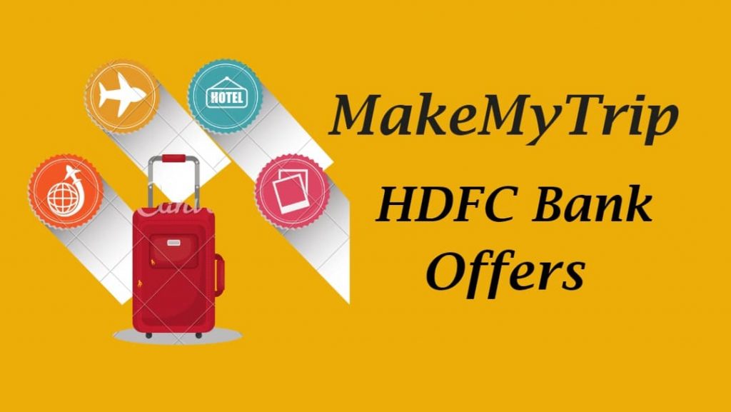 MakeMyTrip HDFC Bank Offer and coupons