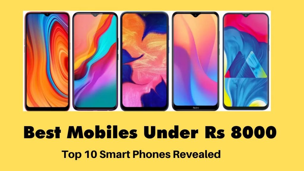 Best mobiles under 8000 in India