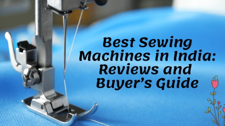 Best Sewing Machines In India 