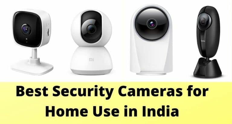 Best Security Cameras for Home Use in India
