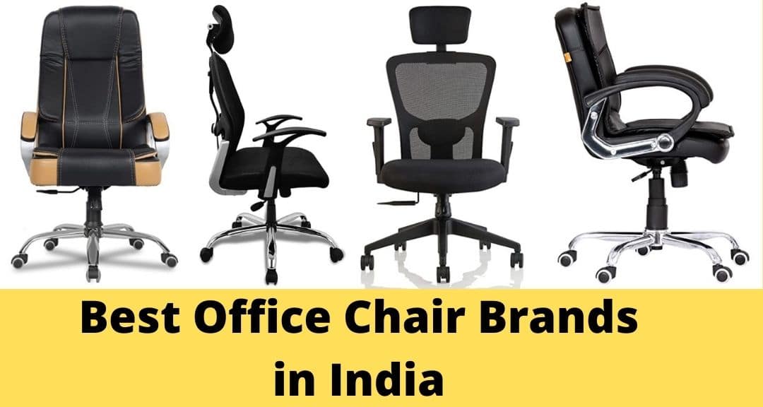 Office Chair Brands In India 2022, Best Leather Office Chair Brands